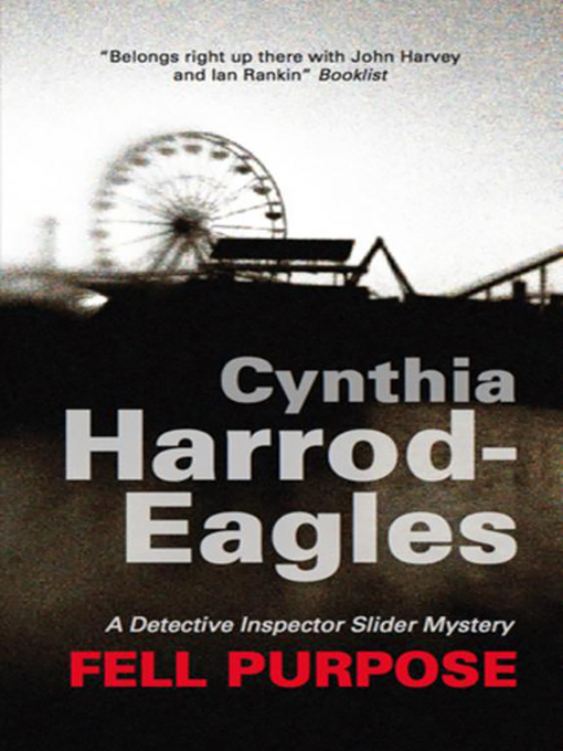 Title details for Fell Purpose by Cynthia Harrod-Eagles - Available